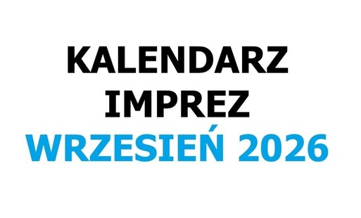 Zdjęcie do Kalendarz imprez: WRZESIEŃ 2026