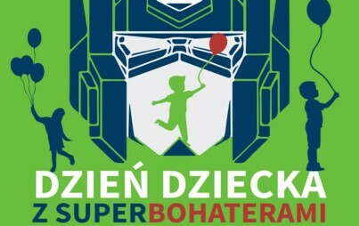 Zdjęcie do Dzień Dziecka z superbohaterami