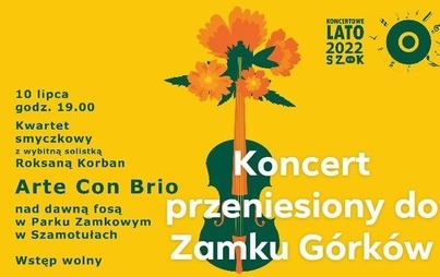 Zdjęcie do Uwaga! Dzisiejszy koncert Arte Con Brio odbędzie się w Zamku G&oacute;rk&oacute;w