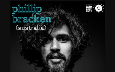 Zdjęcie do Phillip Bracken z Australii | Koncertowe Lato SZOK 2022