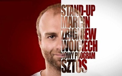 Zdjęcie do Stand-up &quot;Sztos&quot; Marcina Zbigniewa Wojciecha 