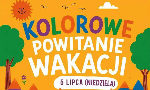 Zdjęcie do Kolorowe Powitanie Wakacji z KDM