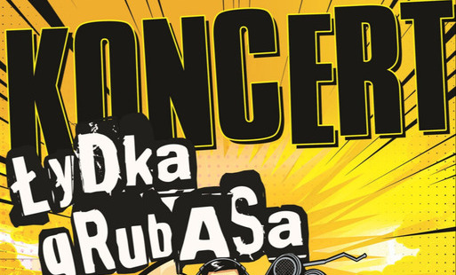 Zdjęcie do ŁYDKA GRUBASA zaprasza na koncert!