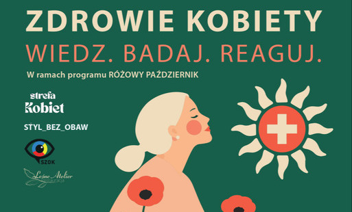 Zdjęcie do Strefa Kobiet &ndash; Wiedz. Badaj. Reaguj /profilaktyka onkologiczna